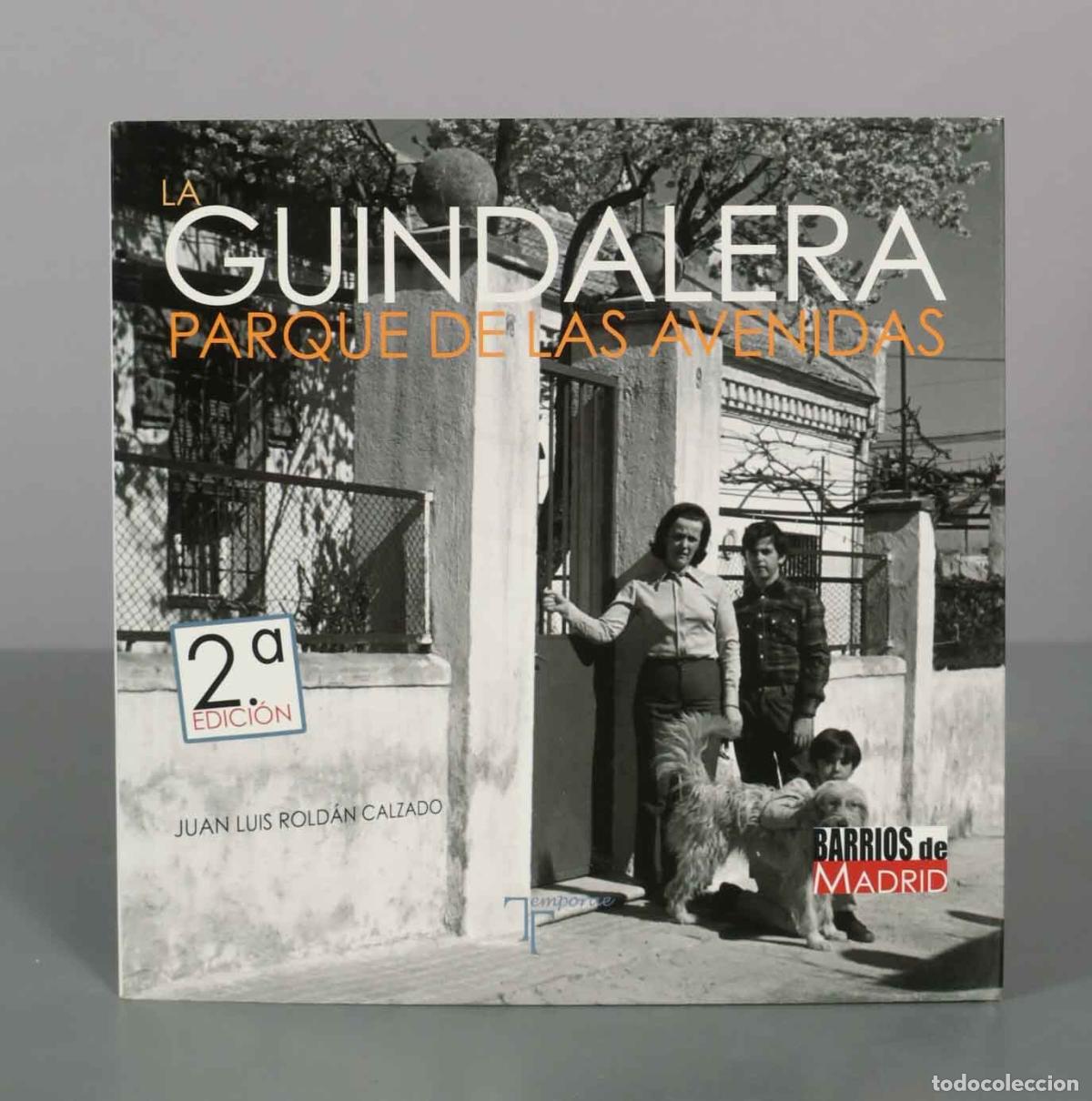 Libros de segunda mano: La Guindalera. Parque de las Avenidas - Juan Luis Rold&aacute;n Calzado - 2&ordf; edici&oacute;n - Temporae Libros
