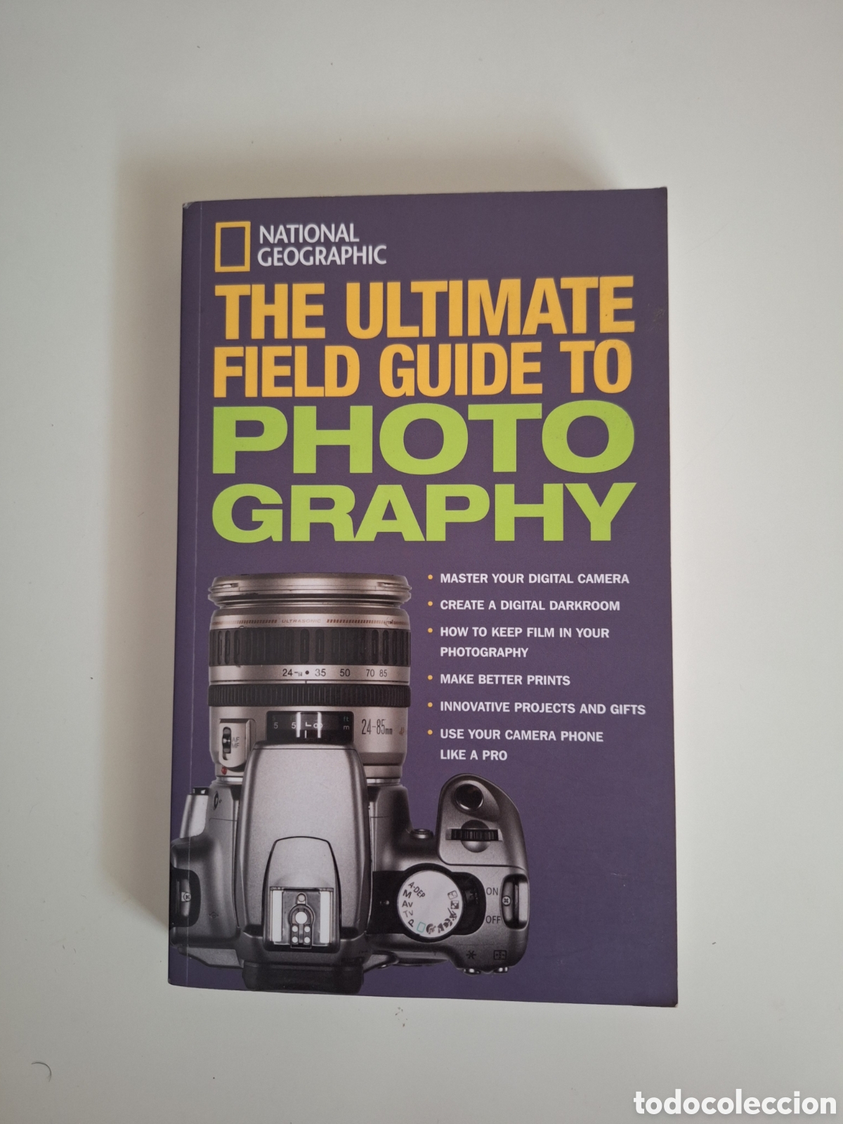 Libros de segunda mano: National Geographic: The Ultimate Field Guide to Photography