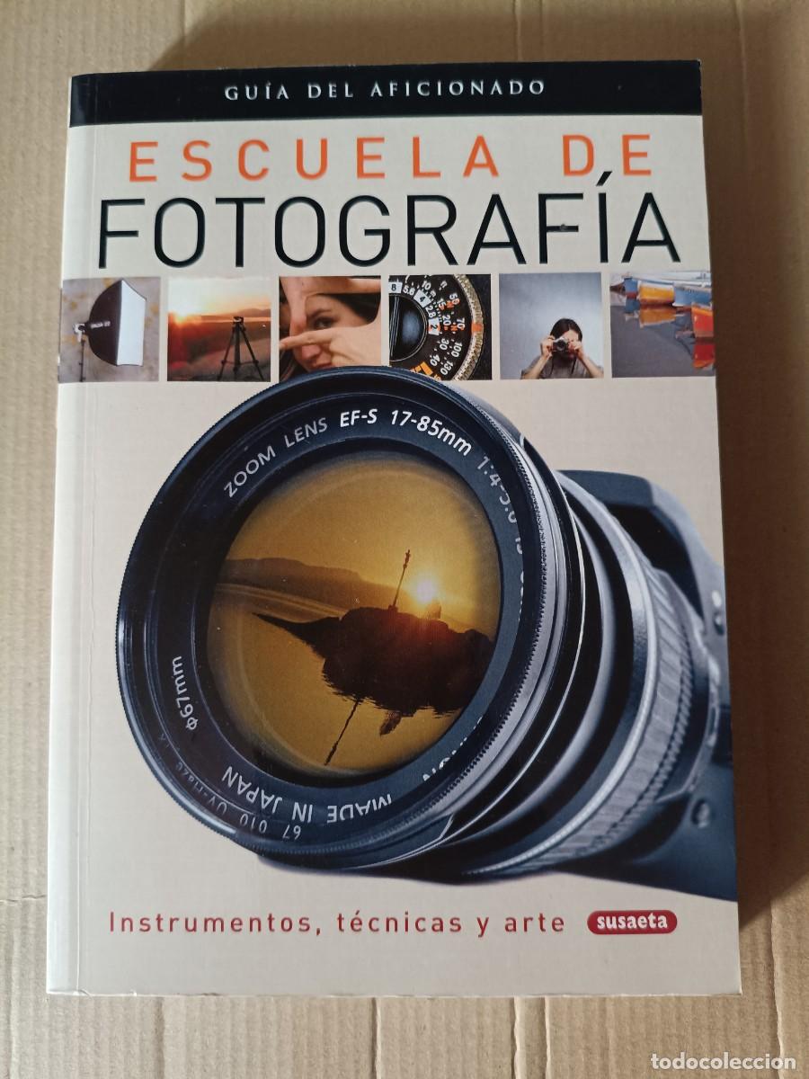 Libros de segunda mano: Escuela de Fotograf&iacute;a: Gu&iacute;a del Aficionado