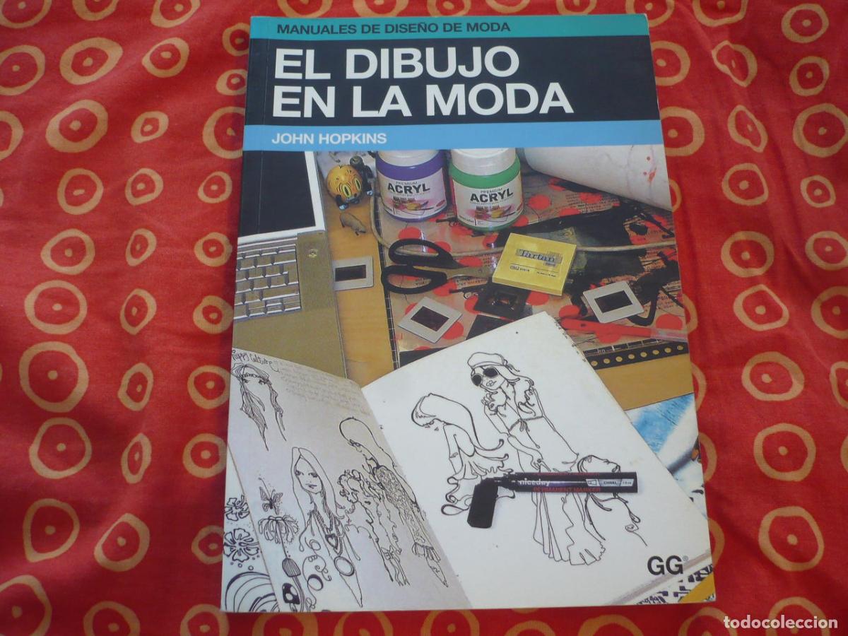 Libros de segunda mano: EL DIBUJO EN LA MODA ( JOHN HOPKINS ) MANUALES DISE&Ntilde;O INDUSTRIA PROCESOS TECNICAS