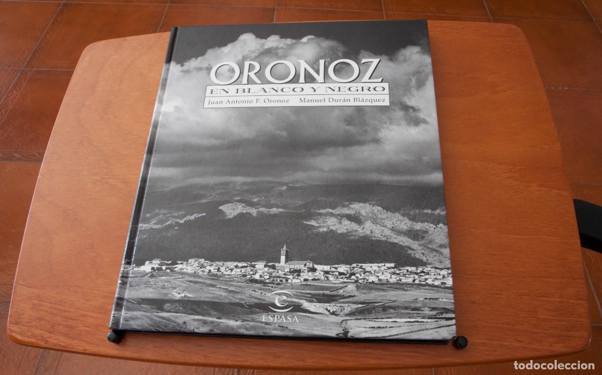 Libros de segunda mano: ORONOZ EN BLANCO Y NEGRO UNA MIRADA DESCONOCIDA, 1950 - 1965 Juan Antonio F. Oronoz Manuel Dur&aacute;n B
