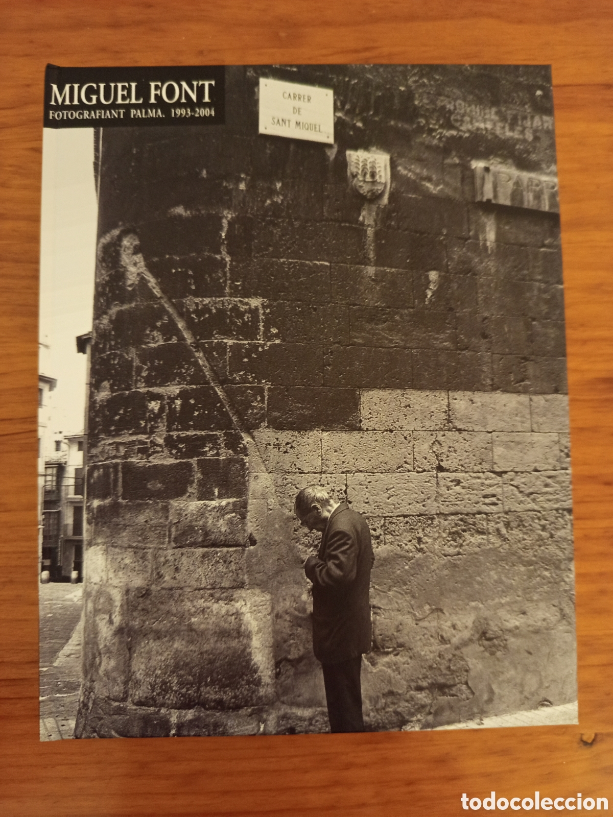 Libros de segunda mano: MIGUEL FONT. FOTOGRAFIANT PALMA 1993-2004 (CASAL SOLLERIC)