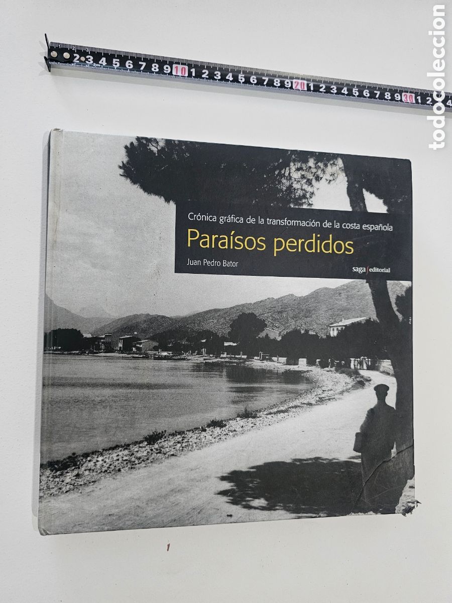 Second hand books: ​Libro &rdquo;Para&iacute;sos Perdidos&rdquo; - Juan Pedro Bator (Saga Editorial, 2009) | Fotograf&iacute;a Hist&oacute;rica