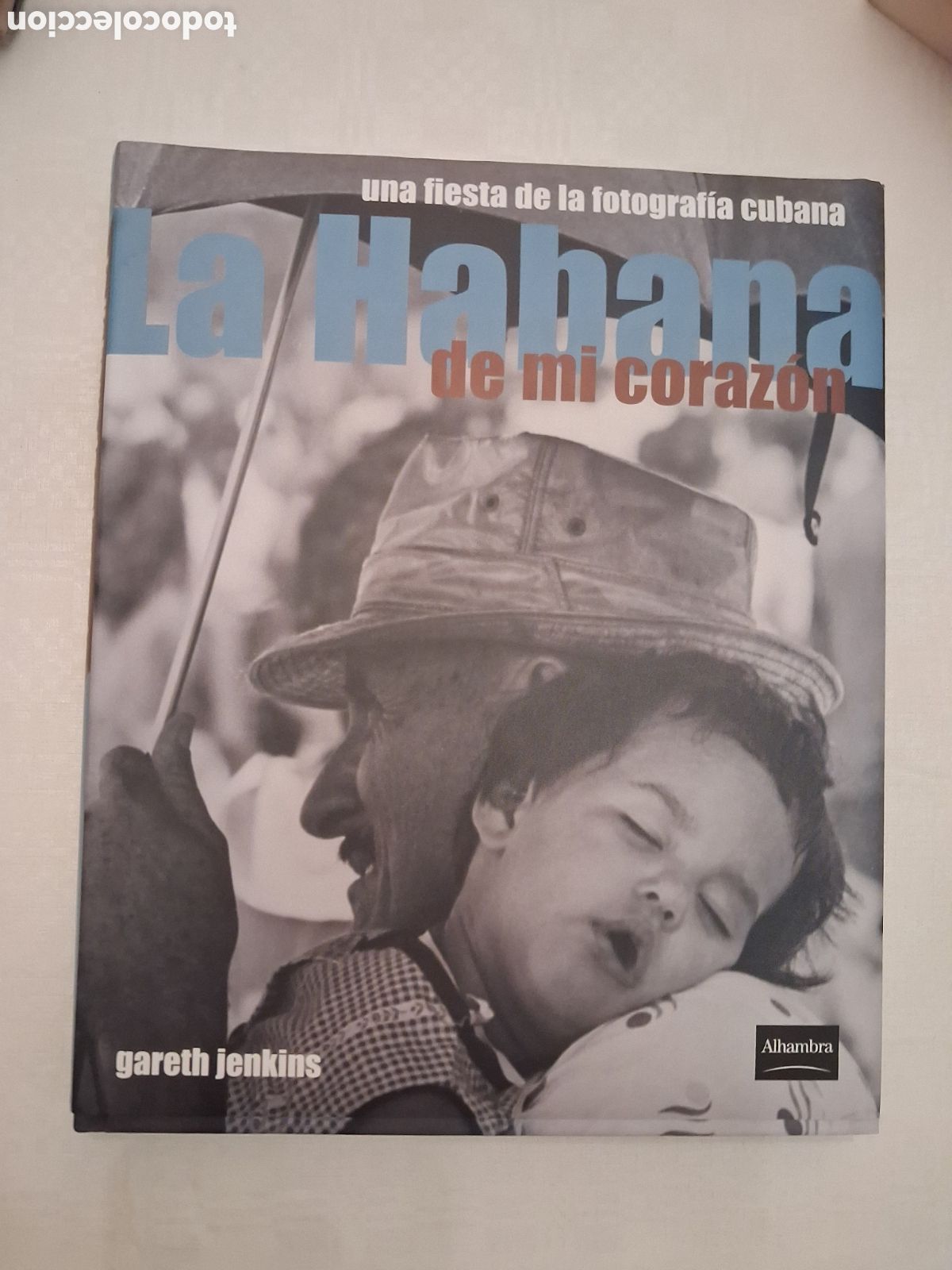 Libros de segunda mano: La Habana de mi coraz&oacute;n, Gareth Jenkins