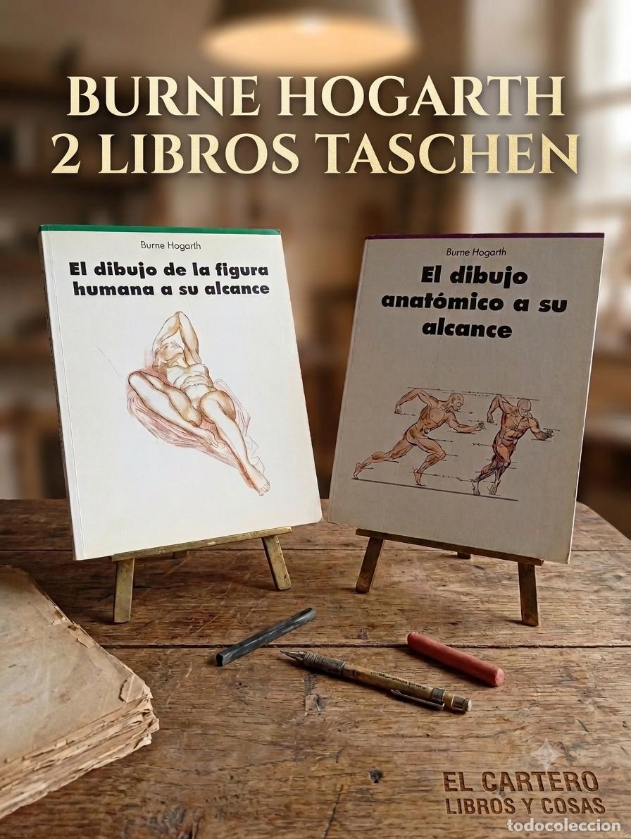Libros de segunda mano: BURNE HOGARTH 2 LIBROS TASCHEN - DIBUJO FIGURA HUMANA - DIBUJO ANATOMICO