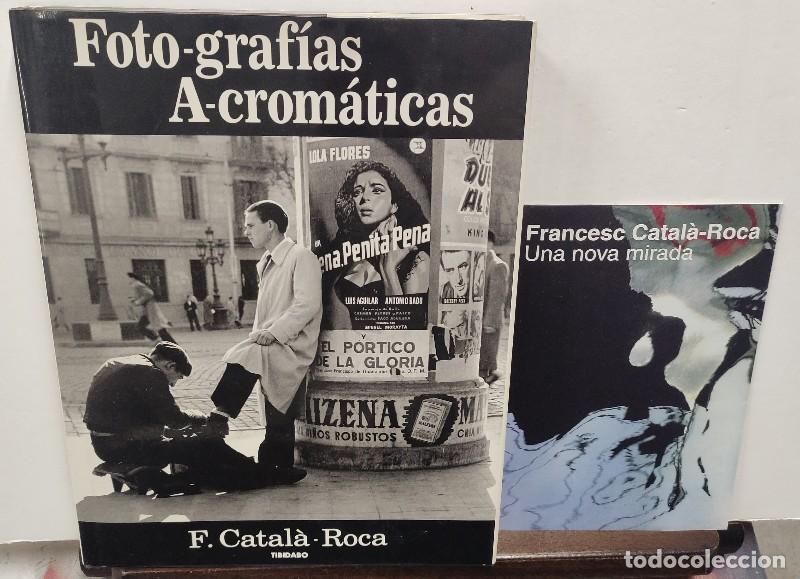 Libros de segunda mano: Foto-graf&iacute;as A-crom&aacute;ticas - Catal&agrave;-roca, Francesc - Tibidabo Ediciones