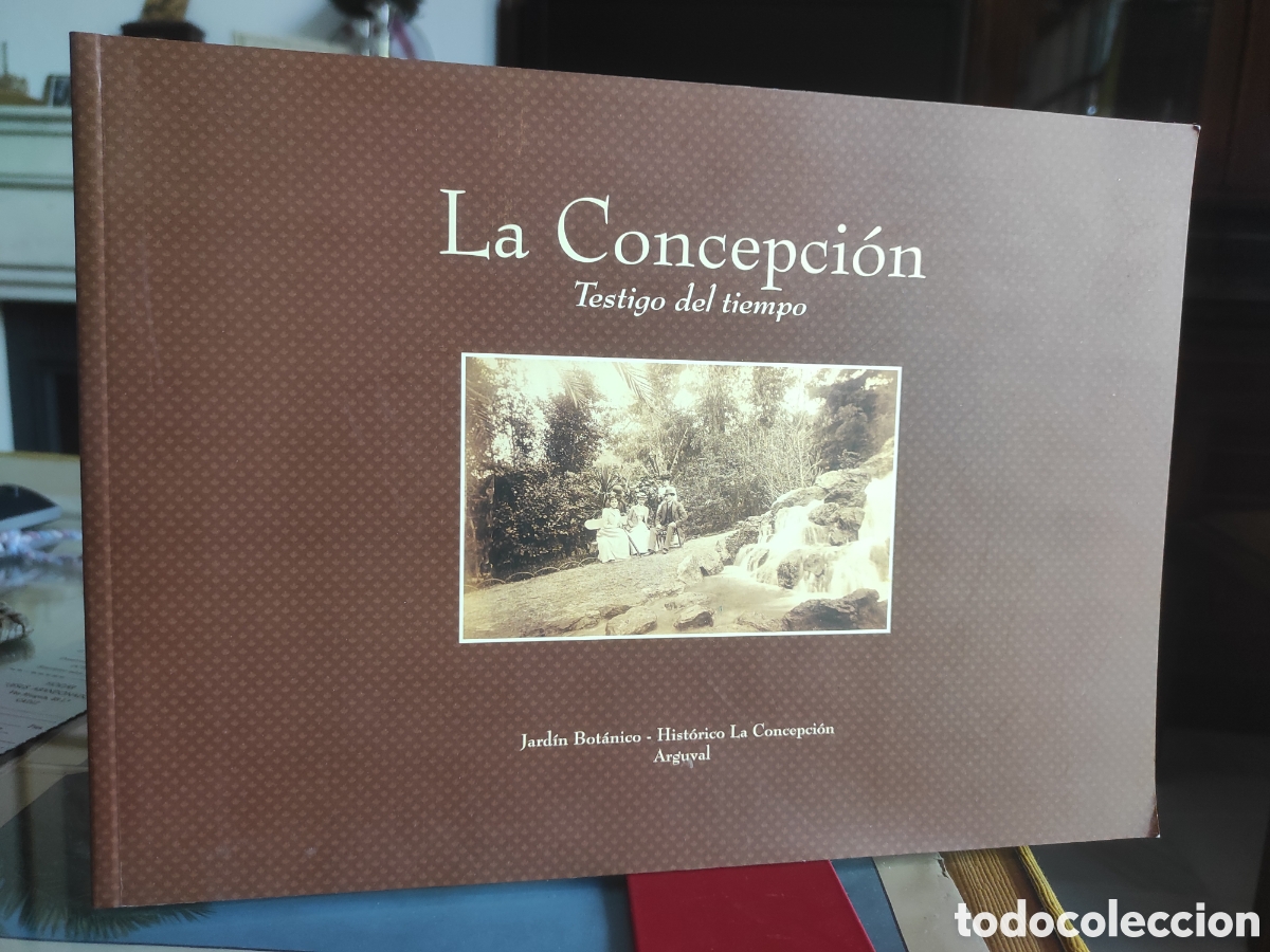Libros de segunda mano: La Concepci&oacute;n. Testigo del tiempo. Jard&iacute;n bot&aacute;nico de la Concepci&oacute;n. M&aacute;laga 2003 (DEDICADO )