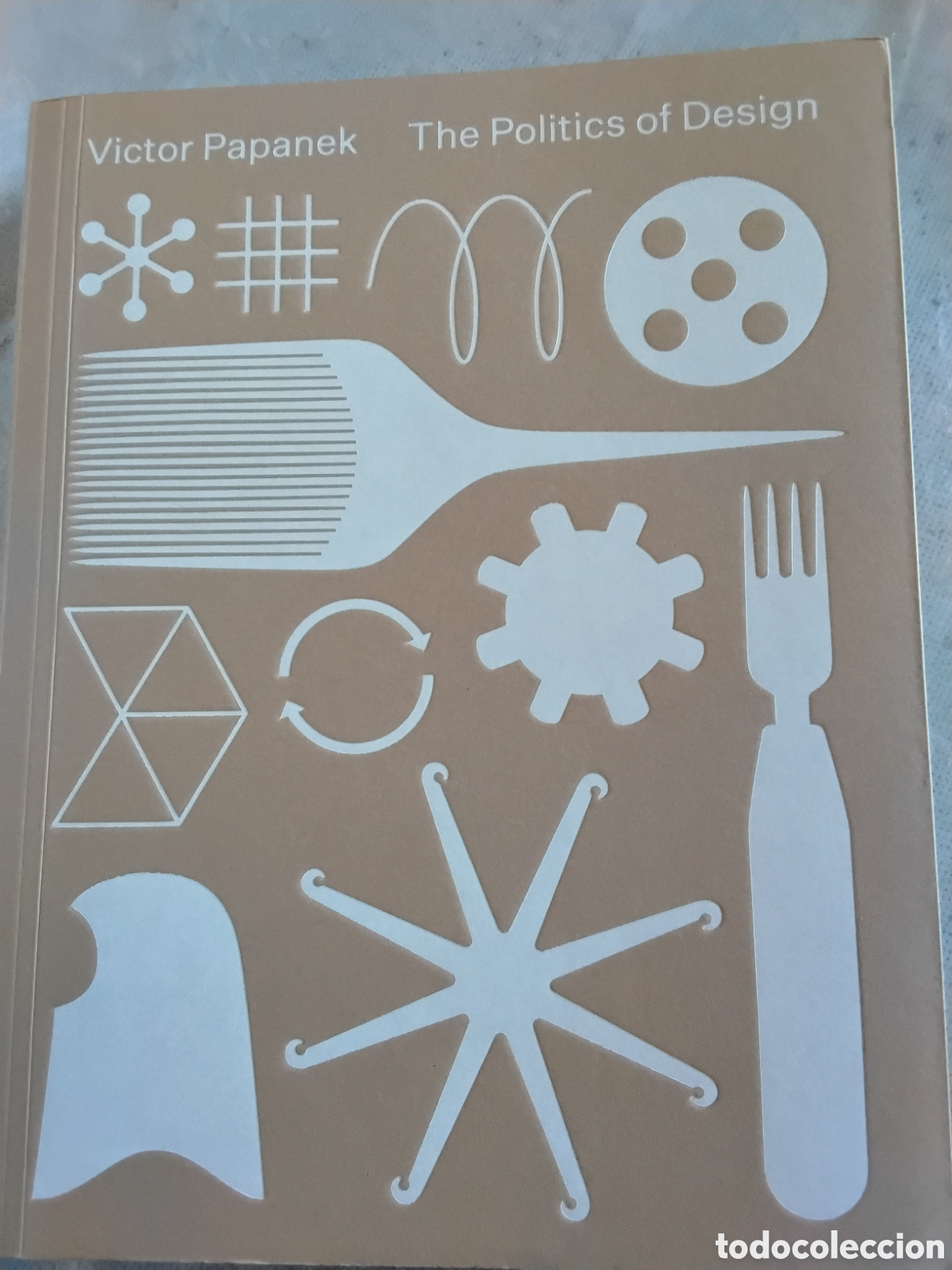 Libros de segunda mano: THE POLITICS OF DESIGN. VICTOR PAPANEK