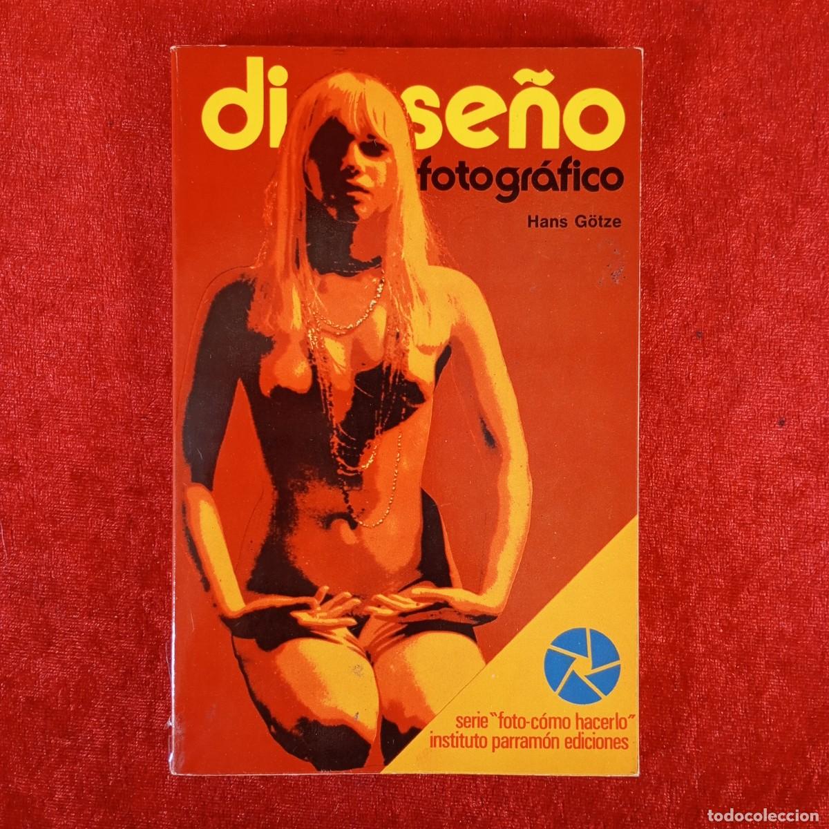 Libros de segunda mano: DISE&Ntilde;O FOTOGR&Aacute;FICO - HANS G&Ouml;TZE - SERIE FOTO-C&Oacute;MO HACERLO / 986