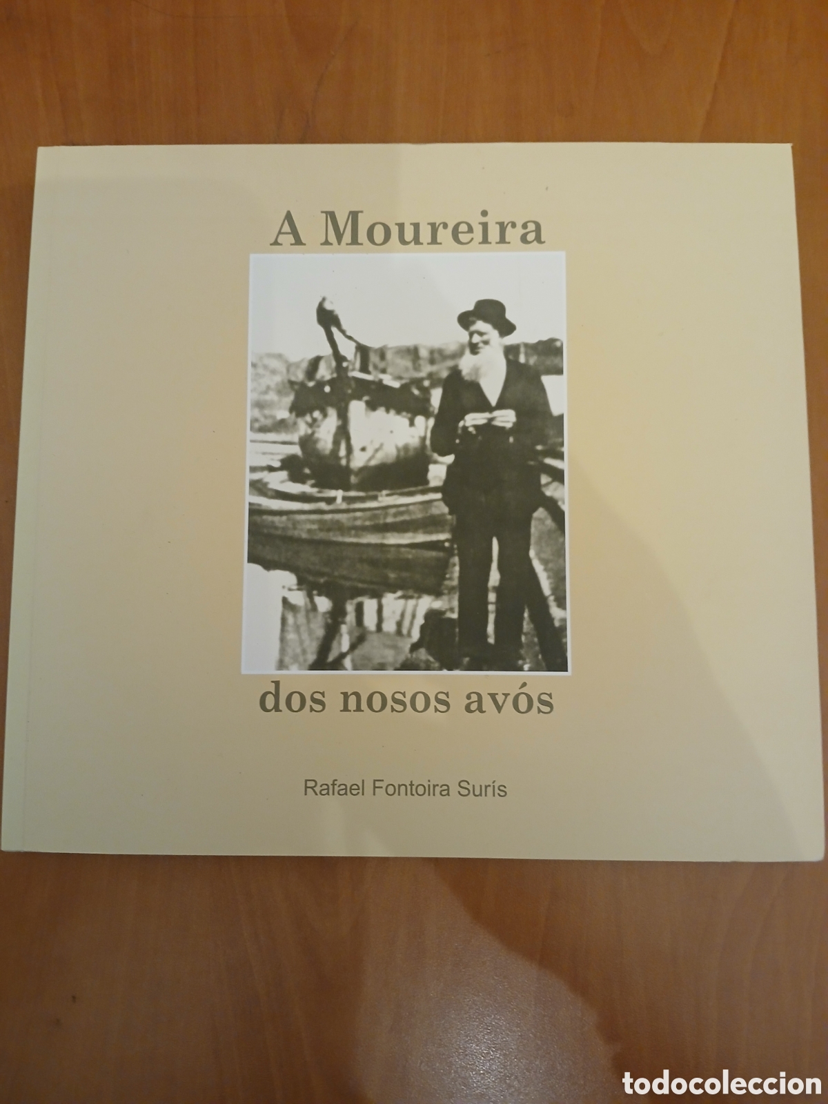 Libros de segunda mano: A Moureira dos nosos av&oacute;s. Rafael Fontoira Sur&iacute;s. GALICIA.