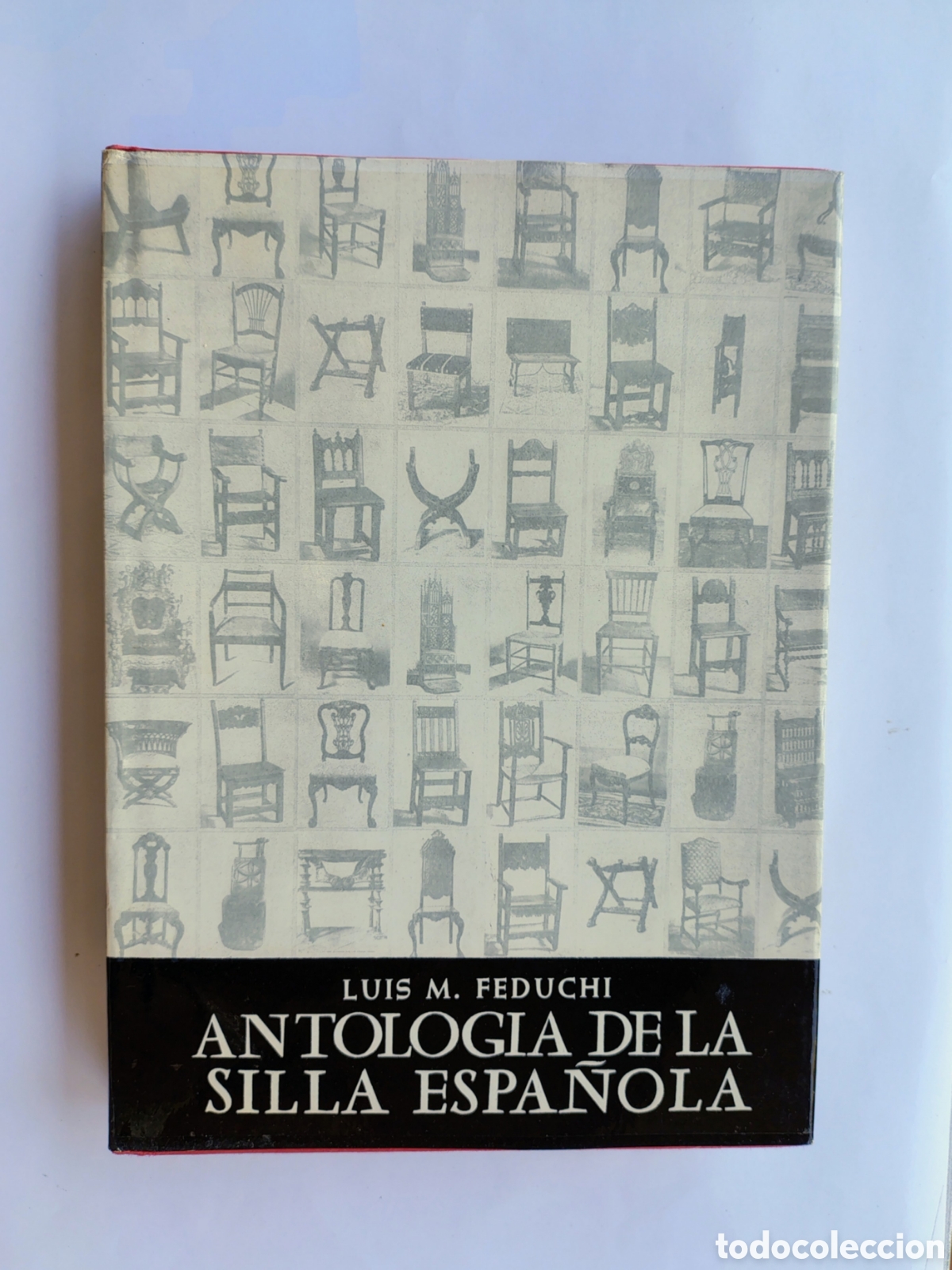 Libros de segunda mano: Antolog&iacute;a de la silla espa&ntilde;ola (1957) + Regalo: Estilos de la decoraci&oacute;n | Luis M. Feduchi | Tapa du