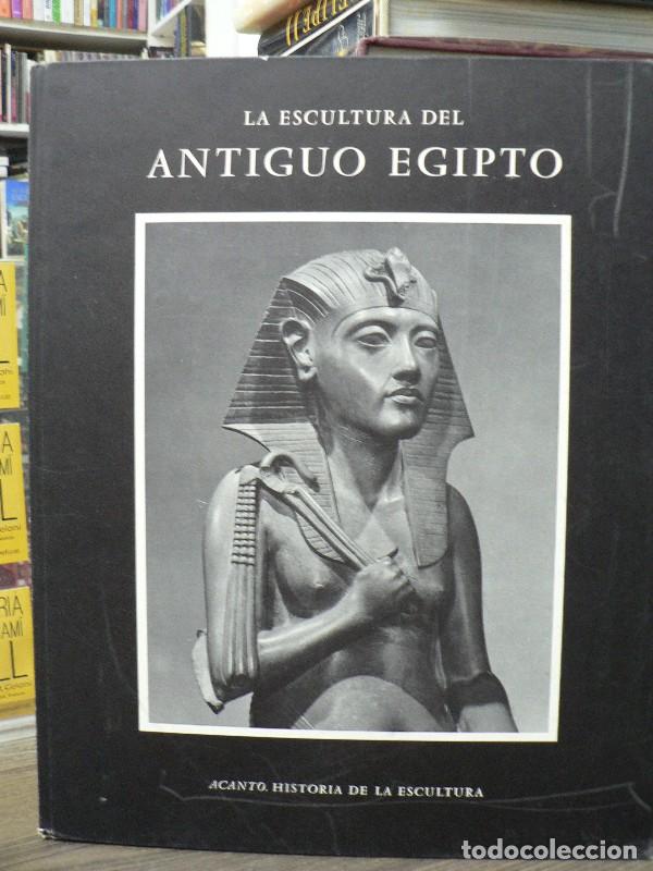 Libros de segunda mano: La escultura del Antiguo Egipto: Nuevo imperio y per&iacute;odo Amarna - Desroches Noblecourt - Noguer 1960