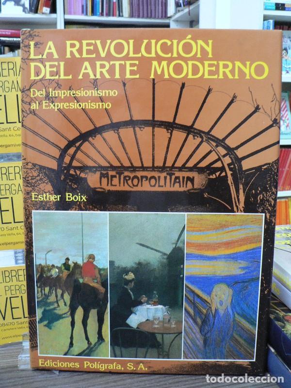 Libros de segunda mano: Del Arte Moderno I: La Revoluci&oacute;n del Arte Moderno - Boix, Esther - Ediciones Pol&iacute;grafa - De L'Art