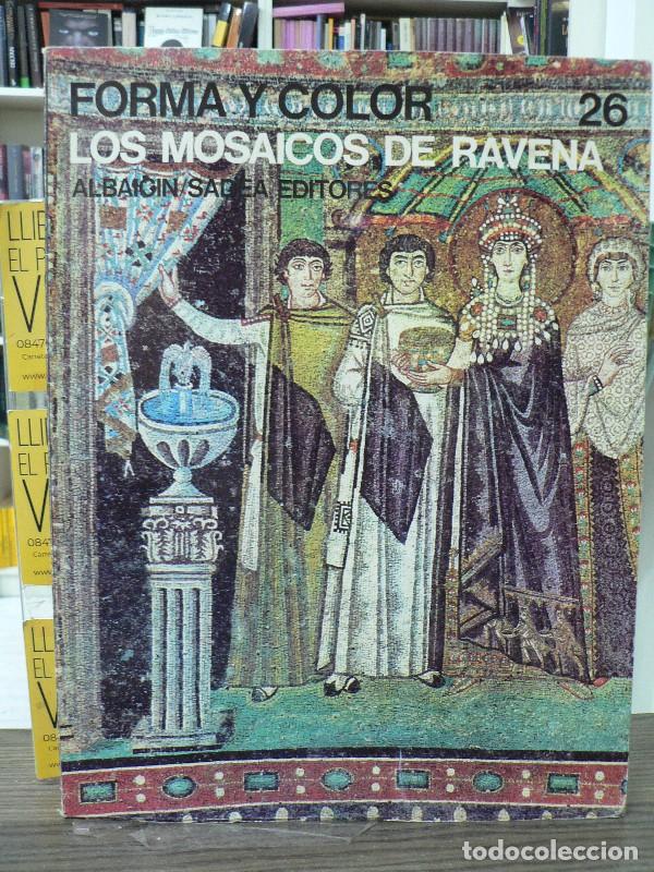 Libros de segunda mano: Los mosaicos de R&aacute;vena - Alberto Busignani - Albaicin/Sadea Editores - 1967, 1&ordf; ed. - Forma y color,