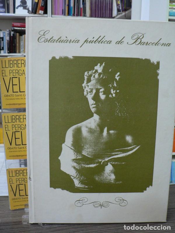 Libros de segunda mano: Estatu&agrave;ria p&uacute;blica de Barcelona 3 - Garcia Martinez, Manuel - Catalana de Gas y Electricidad - 1986