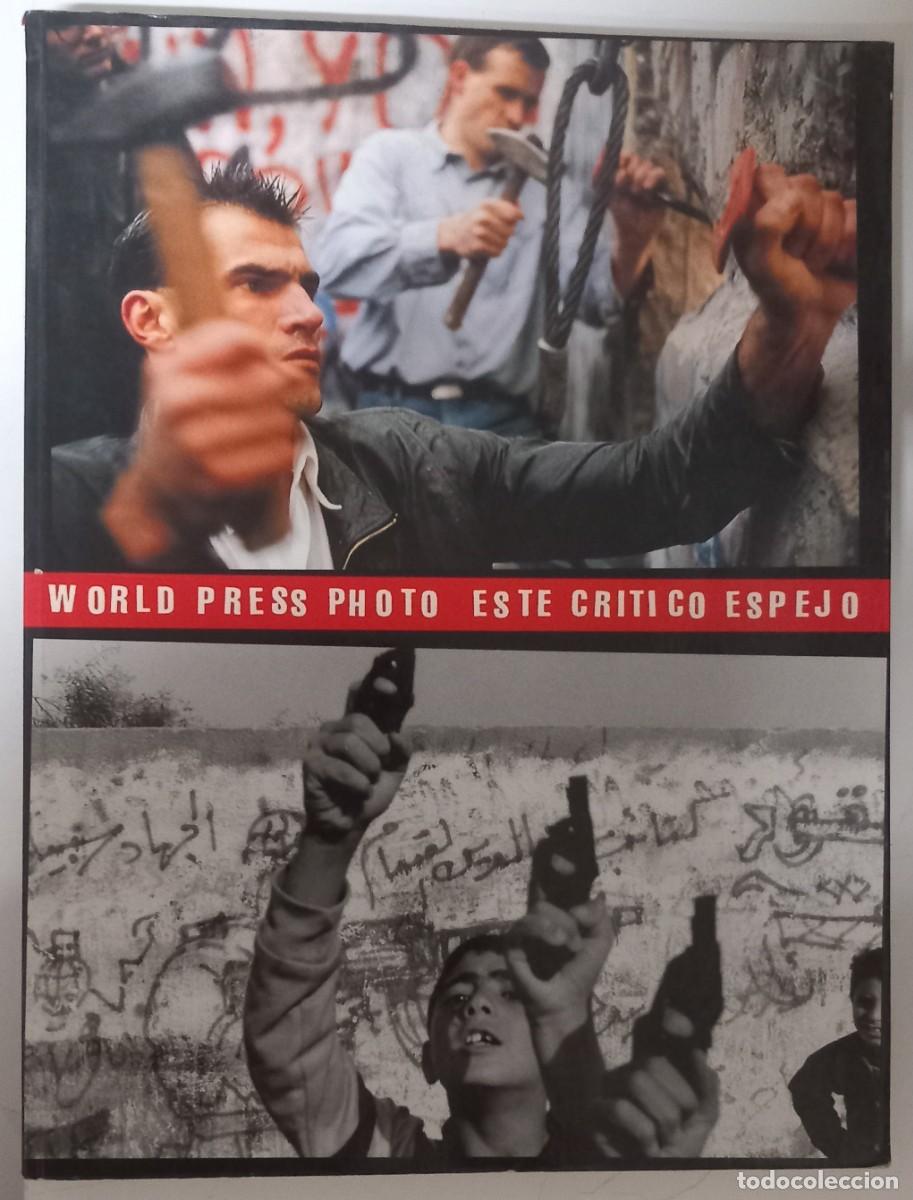 Libros de segunda mano: World Press Photo - Este critico espejo