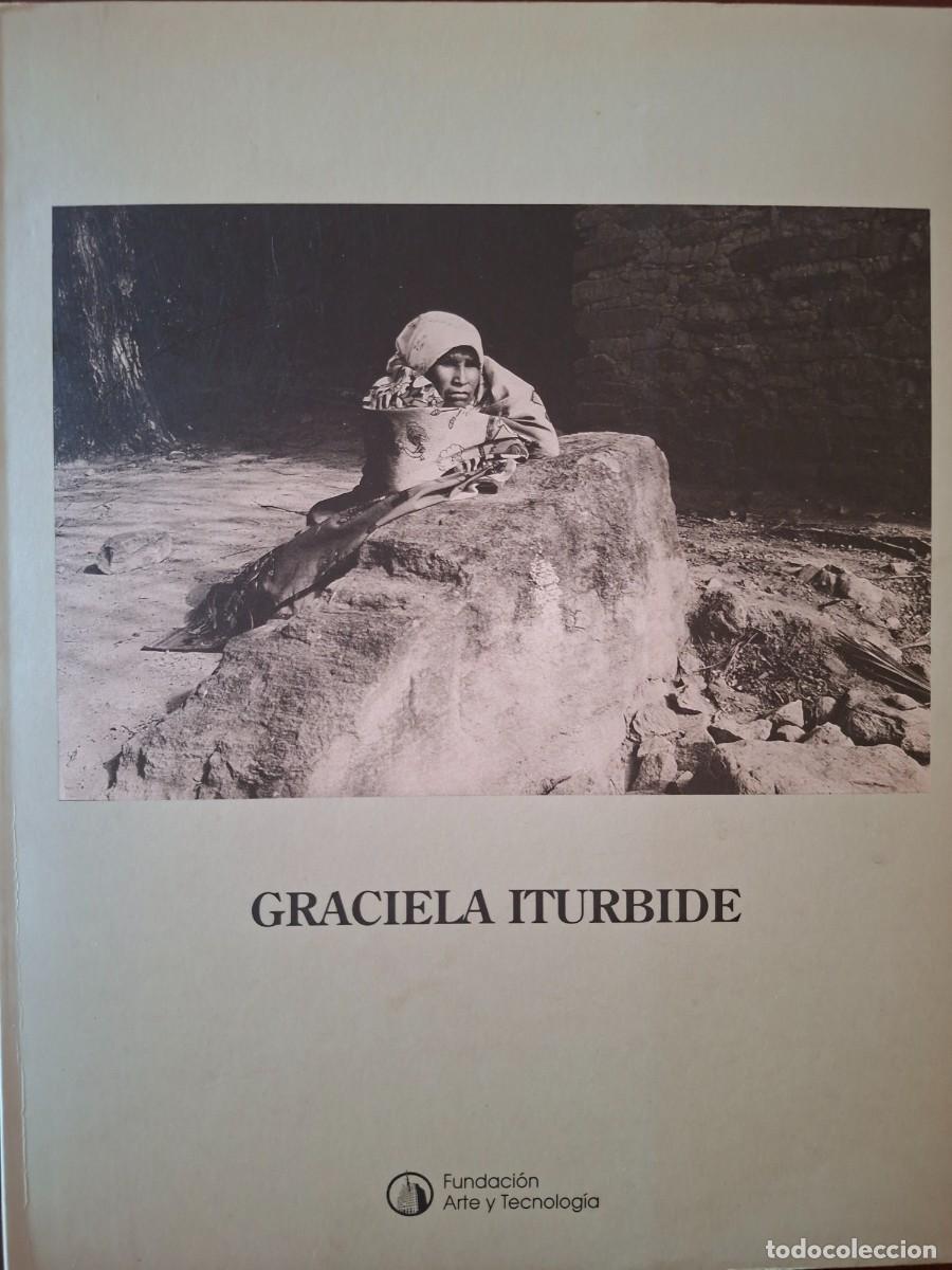 Libros de segunda mano: Gabriela Iturbide. Cat&aacute;logo exposici&oacute;n fotografia