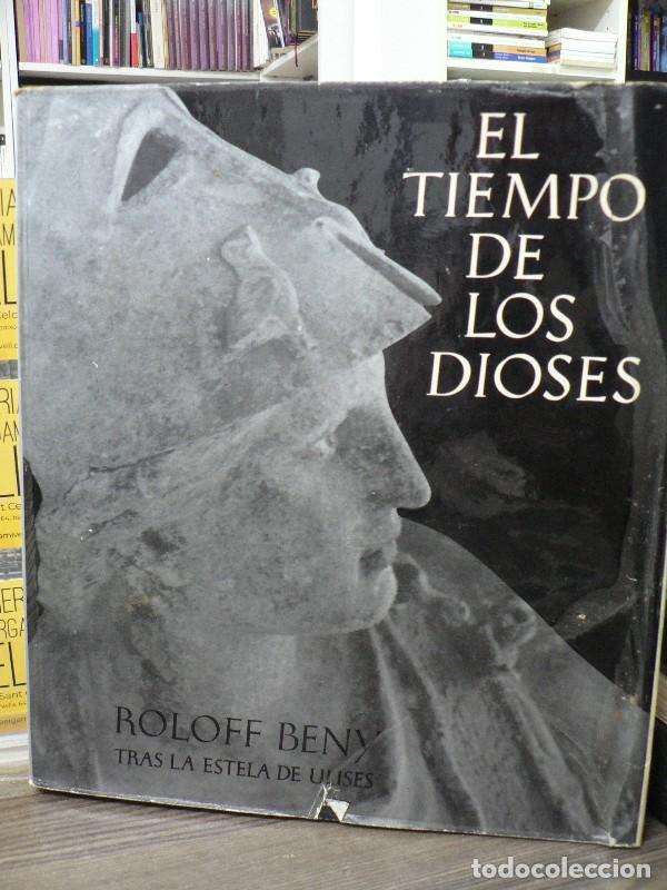 Libros de segunda mano: El tiempo de los dioses: Tras la estela de Ulises - Roloff Beny - Libreria Editorial Argos - 1962, 1