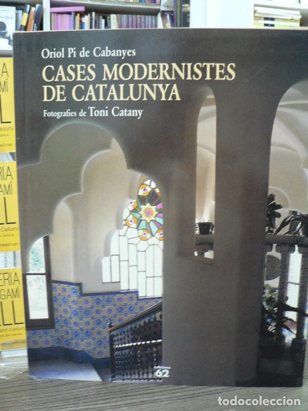 Libros de segunda mano: Cases Modernistes de Catalunya - Toni Catany - Edicions 62 - Vida i Costums dels Catalans