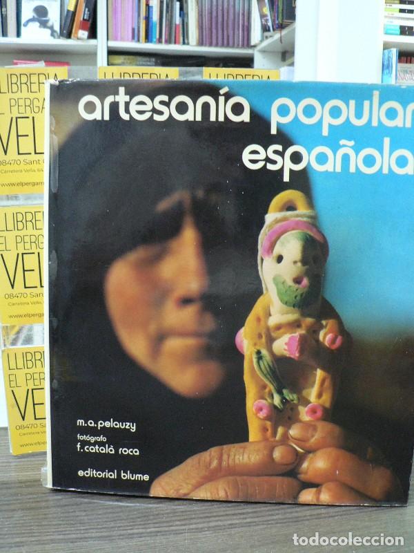 Libros de segunda mano: Artesan&iacute;a Popular Espa&ntilde;ola - Mar&iacute;a Antonia Pelauzy - Editorial Blume - Nueva Imagen