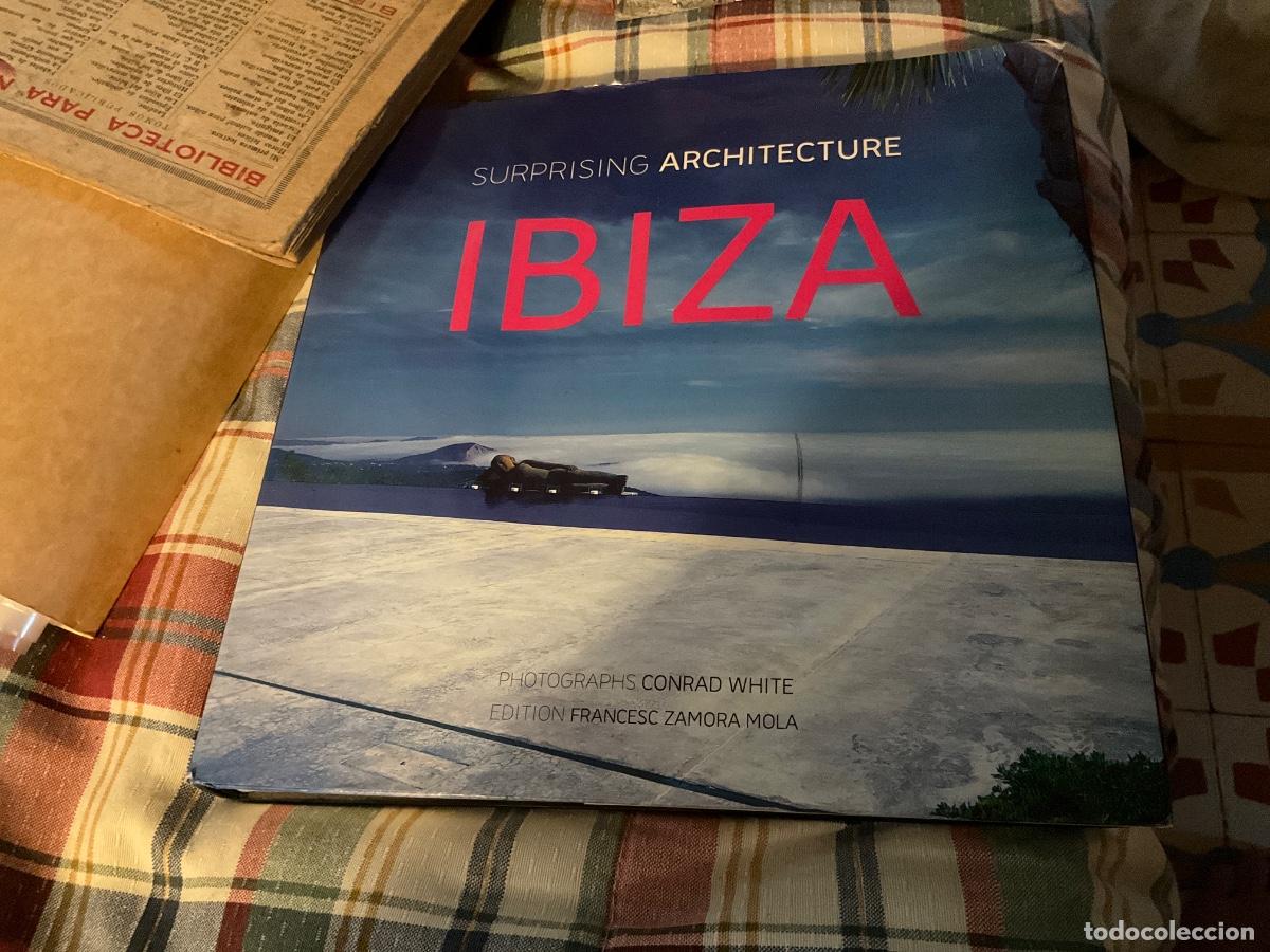 Libros de segunda mano: SURPRISING ARCHITECTURE IBIZA - Photographs conrad White edition Francesc zamora
