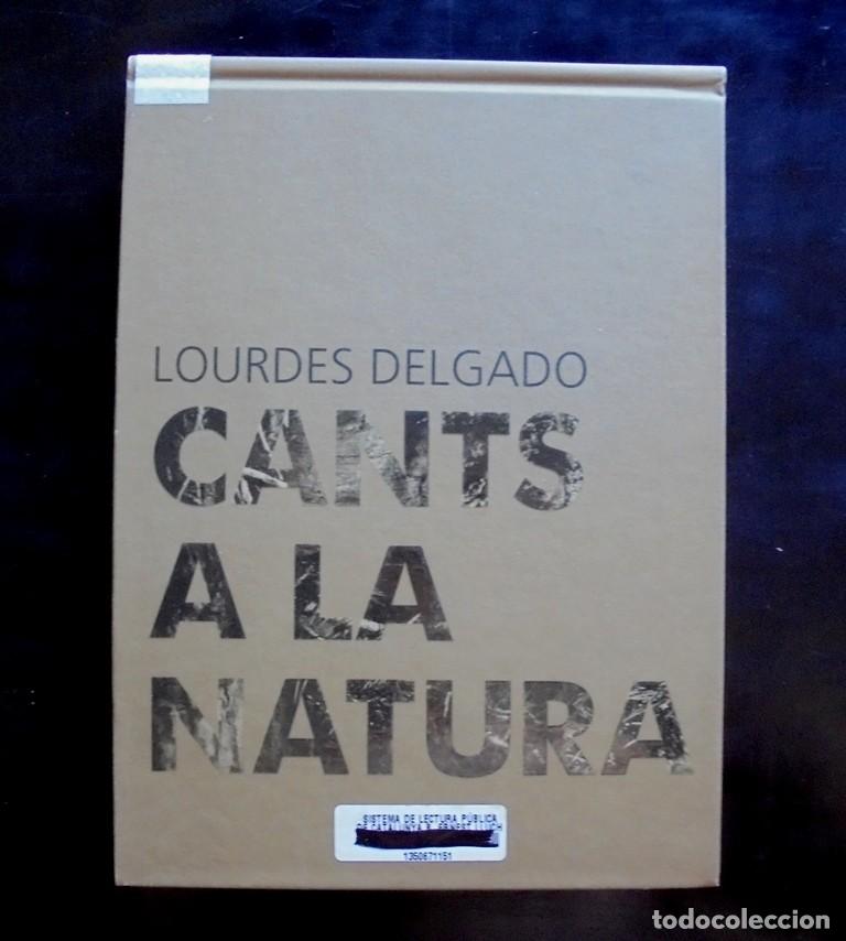 Libros de segunda mano: Lourdes Delgado. Cat&agrave;leg Cants a la natura 2010 impecable 1&ordf; ed. Galeria H2O, Barcelona