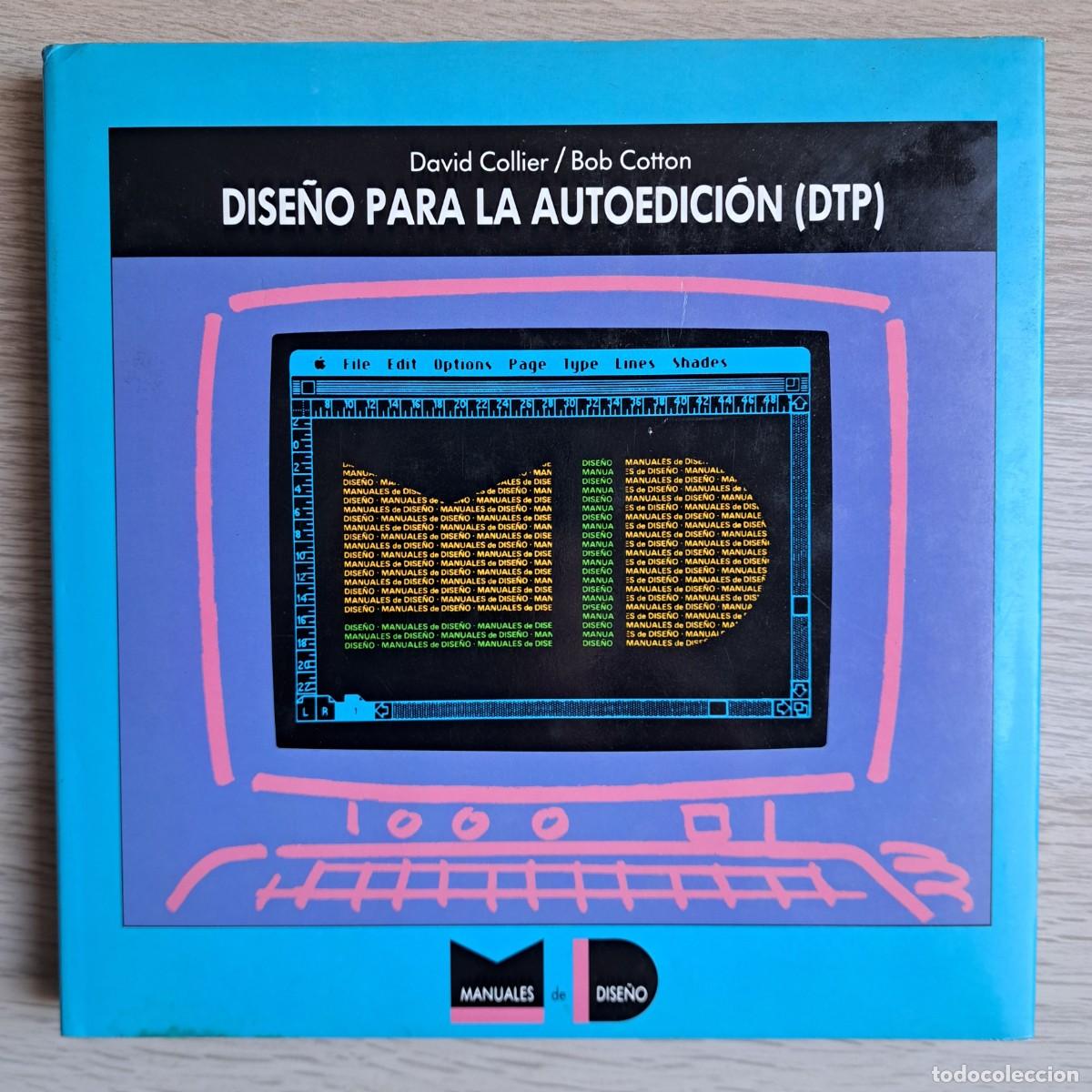 Libros de segunda mano: DAVID COOLER BOB COLTON DISE&Ntilde;O PARA LA AUTOEDICI&Oacute;N GUSTAVO GILI 1989 TAPA DURA CON SOBRECUBIERTA