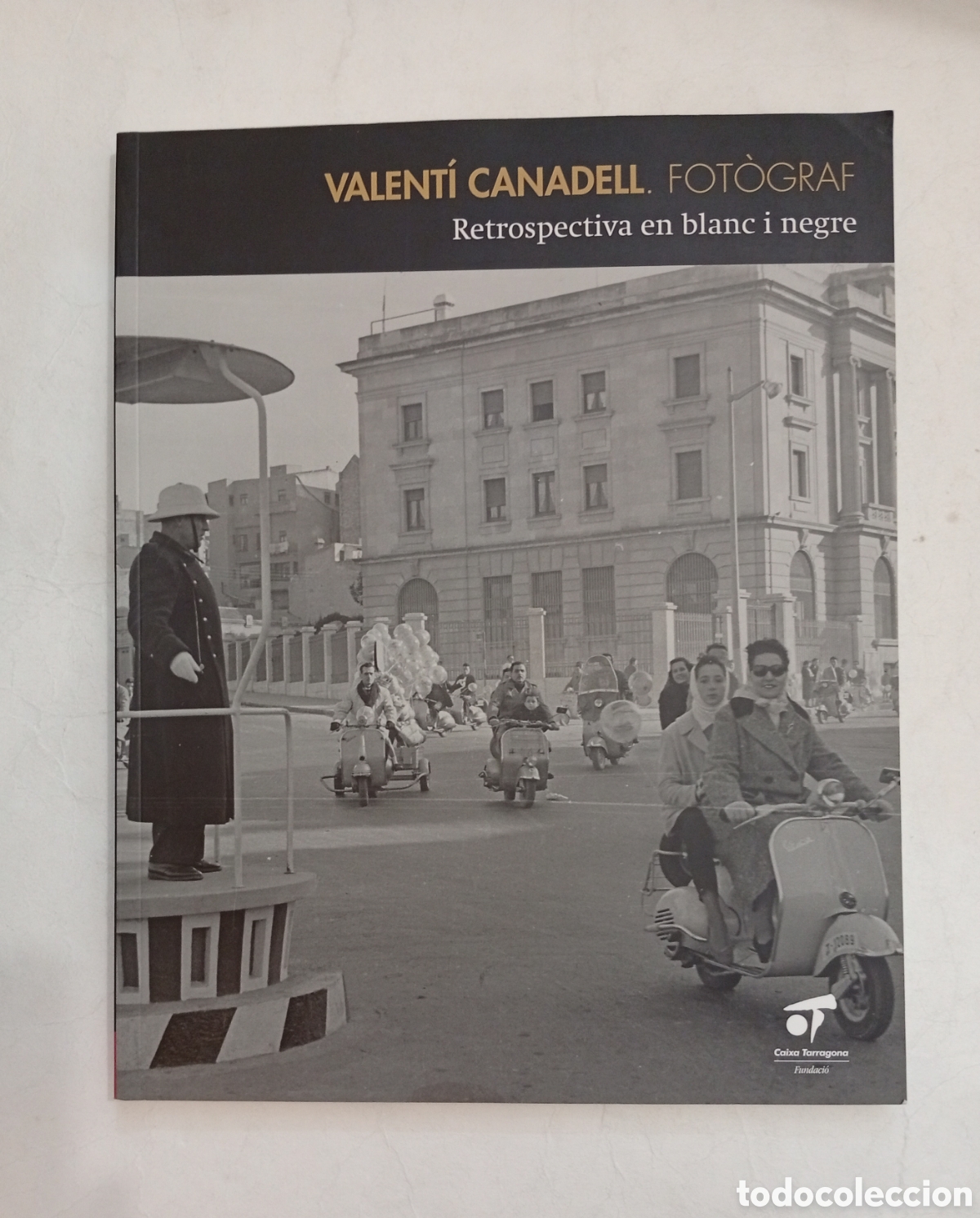 Libros de segunda mano: Valent&iacute; Canadell Fot&ograve;graf retrospectiva vida blanc i negre Tarragona
