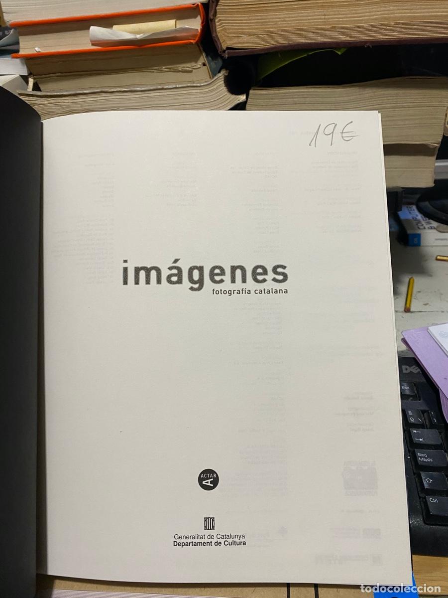 Libros de segunda mano: IMAGENES, FOTOGRAFIA CATALANA, EDT. ACTAR