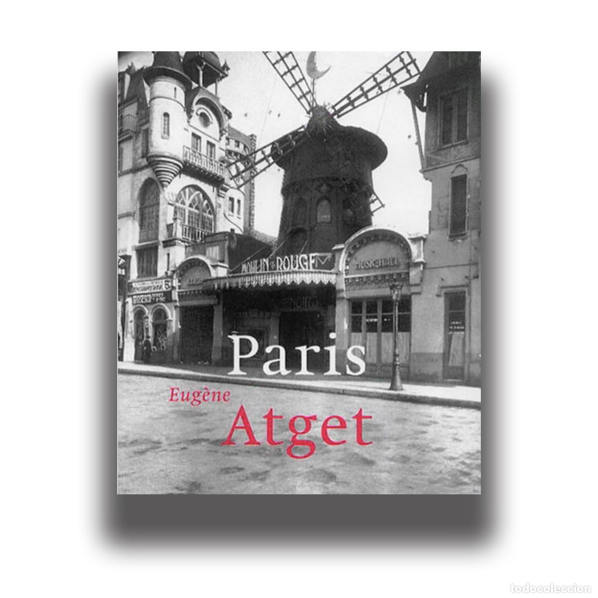 Livres d'occasion: Paris 1857 - 1927 - Eug&egrave;ne Atget