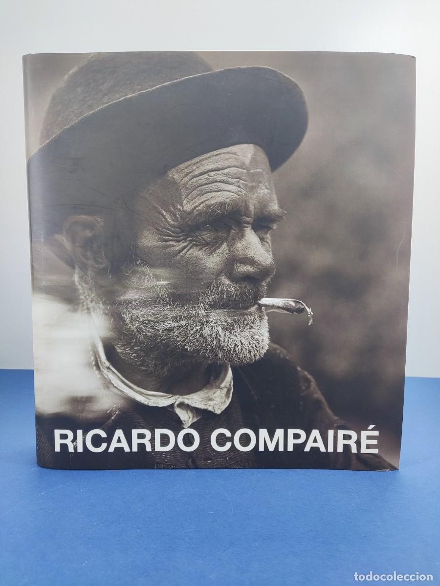 Libros de segunda mano: RICARDO COMPAIR&Eacute;. 1883-1965. EL TRABAJO DEL FOTOGRAFO / 2010. DIPUTACI&Oacute;N DE HUESCA
