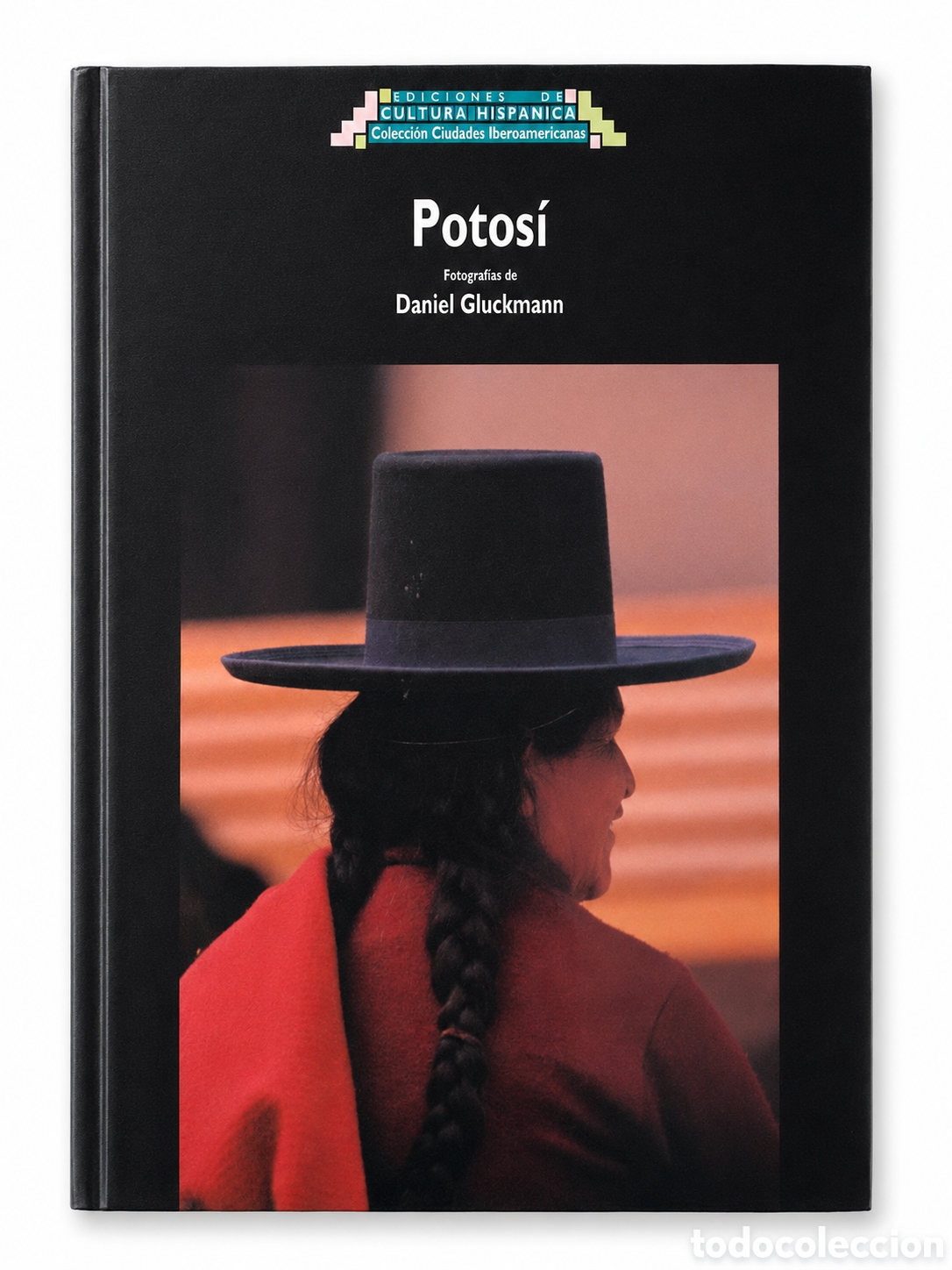 Libros de segunda mano: Daniel Gluckmann &ndash; Potos&iacute; &ndash; Ediciones de Cultura Hisp&aacute;nica &ndash; 1990