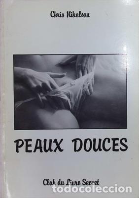 Gebrauchte B&uuml;cher: Peaux Douces-CHRIS NIKOLSON - NICHOLSON, CHRIS