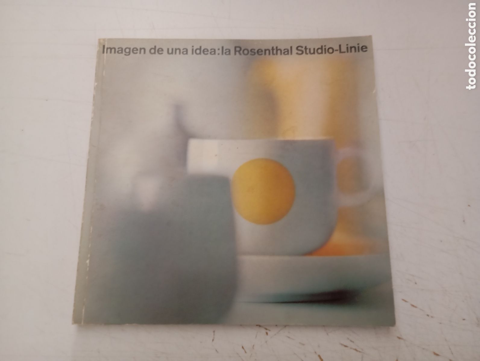 Libros de segunda mano: IMAGEN DE UNA IDEA: LA ROSENTHAL STUDIO-LINIE