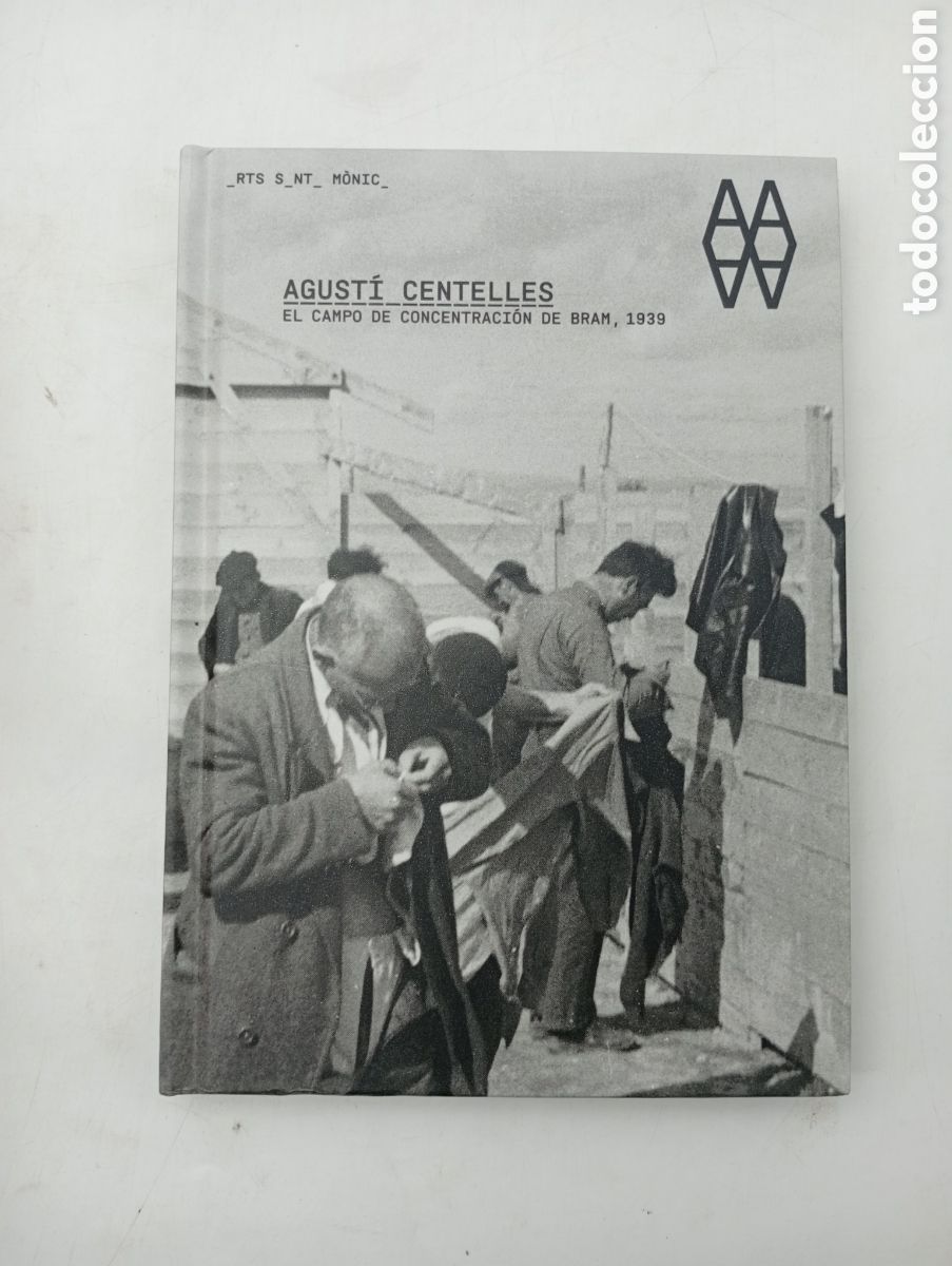 Libros de segunda mano: Agust&iacute; Centelles campo concentraci&oacute;n de Bram 1939