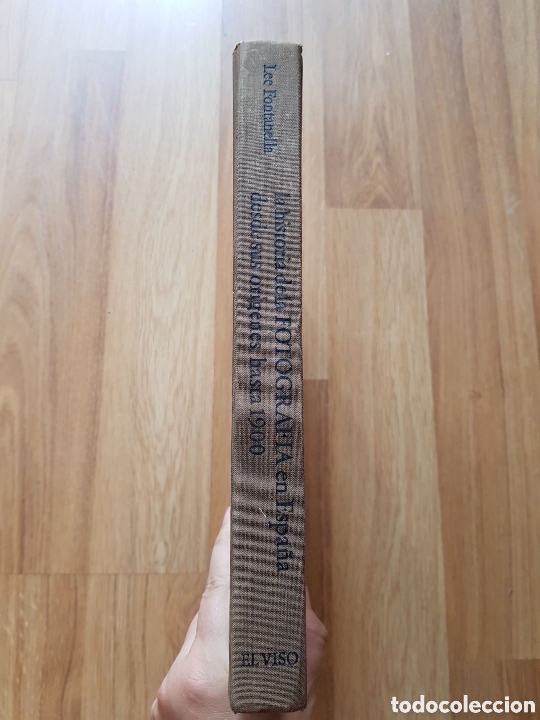 Libros de segunda mano: La historia de la fotograf&iacute;a en Espa&ntilde;a. Lee Fontanella. Ed. El Viso.