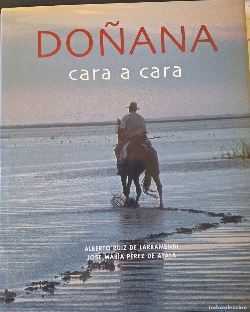 Libros de segunda mano: DO&Ntilde;ANA CARA A CARA. - RUIZ DE LARRAMENDI/PEREZ DE AYALA, Alberto/Jose Maria.