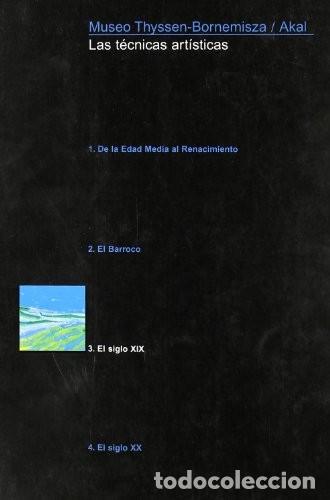 Libros de segunda mano: Las T&eacute;cnicas Art&iacute;sticas 3 - Angoso de Guzm&aacute;n, Diana - Ediciones Akal - Thyssen, N&ordm; 5
