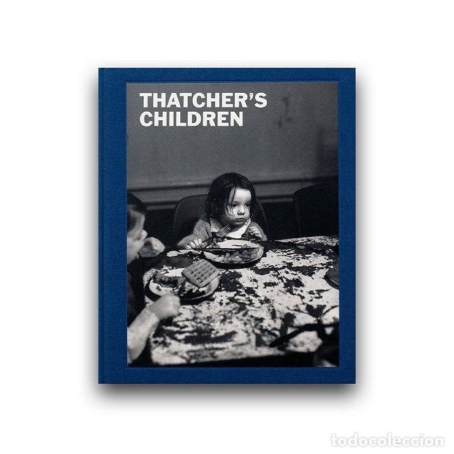 Gebrauchte B&uuml;cher: Thatcher's Children - Craig Easton