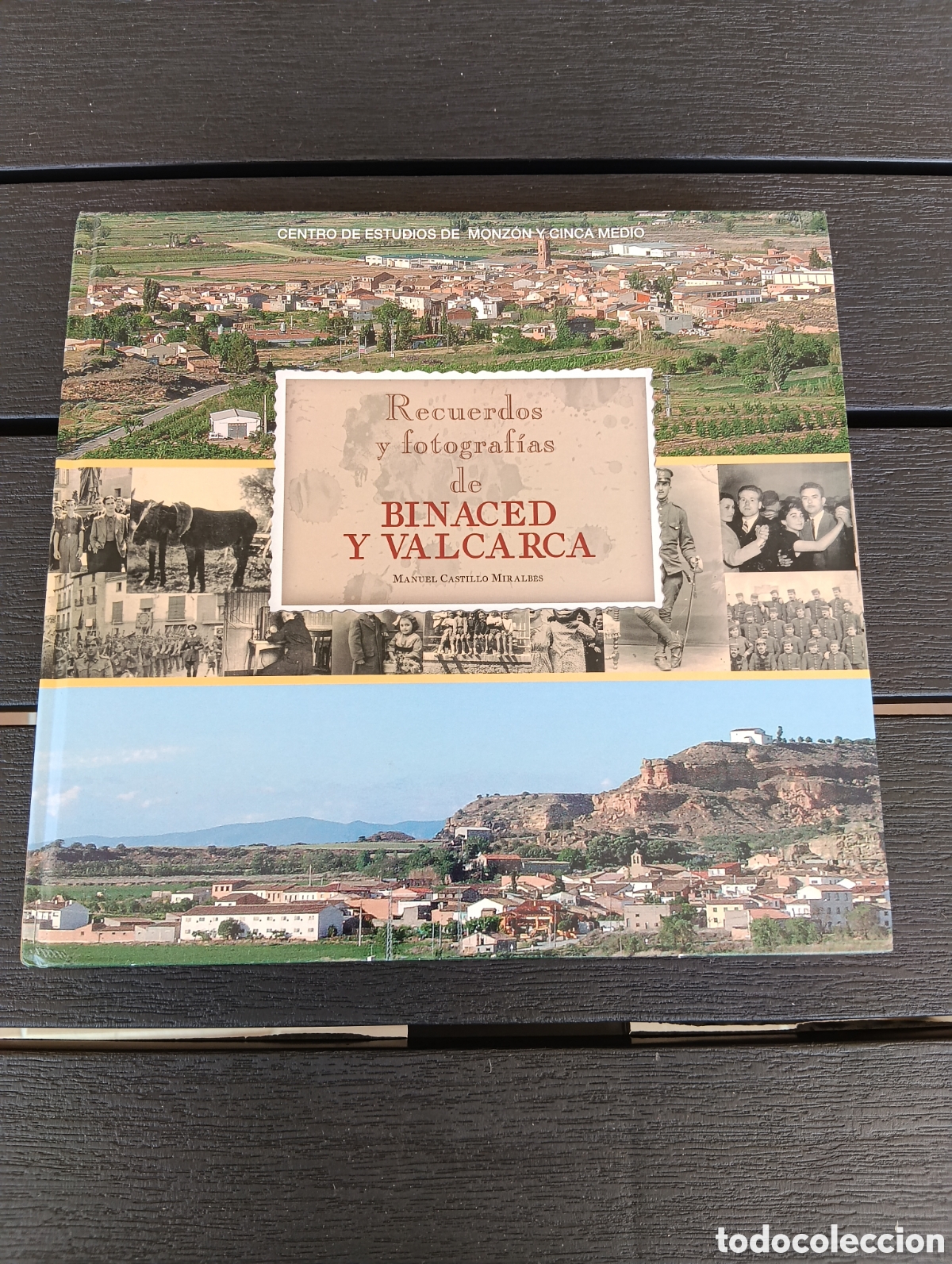 Libros de segunda mano: LIBRO RECUERDOS Y FOTOGRAFIAS BINACED Y VALCARCA