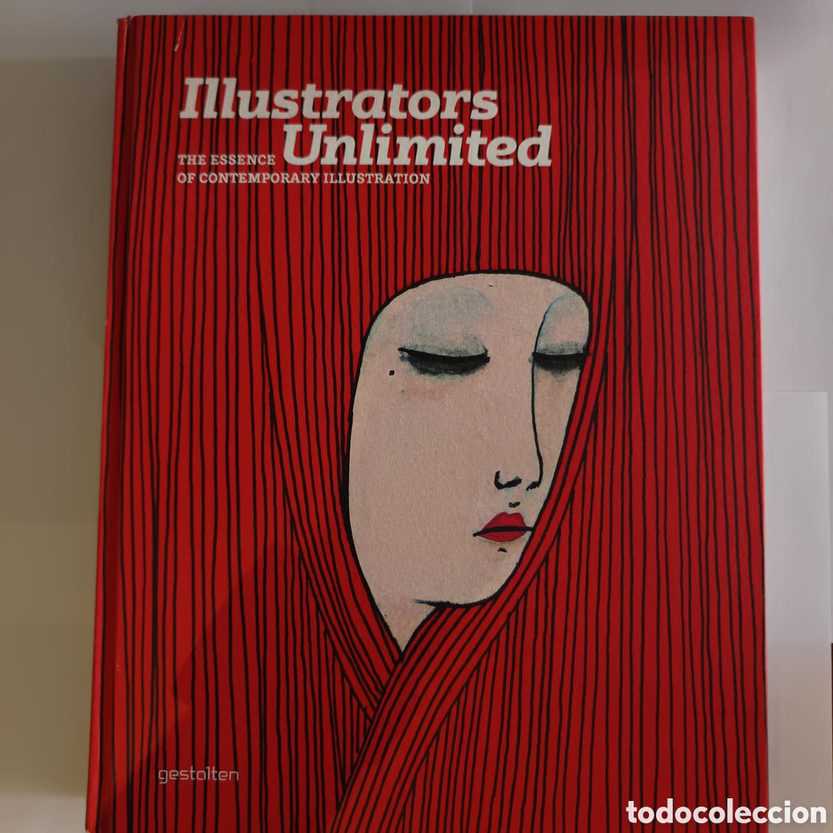 Livros em segunda m&atilde;o: Klanten, R., y Hellige, H. (Eds.). (2011). Illustrators unlimited: The essence of contemporary illus