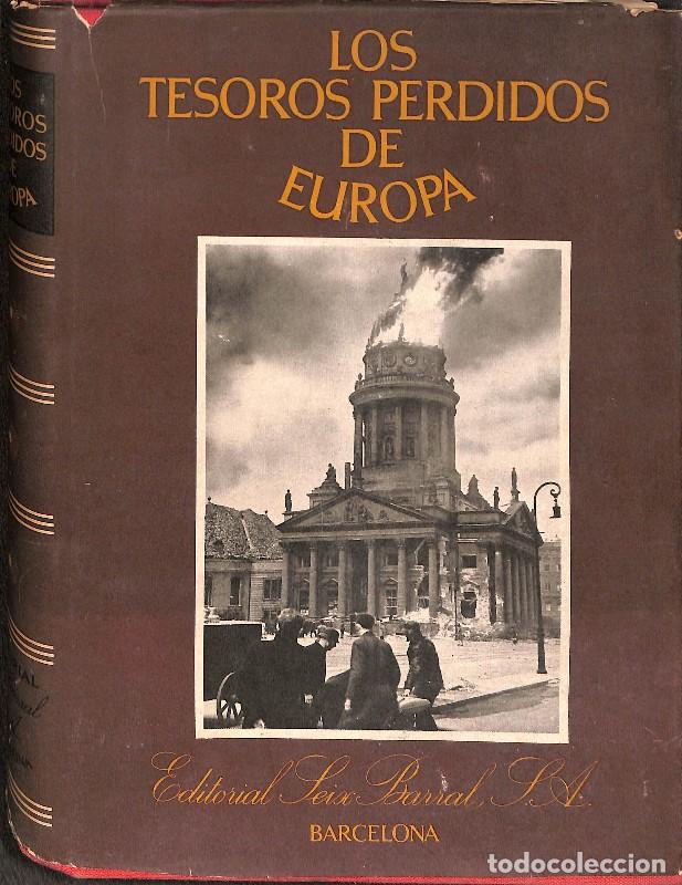 Libros de segunda mano: Los tesoros perdidos de Europa: repertorio fotogr&aacute;fico de monumentos destruidos - Henry La Farge -