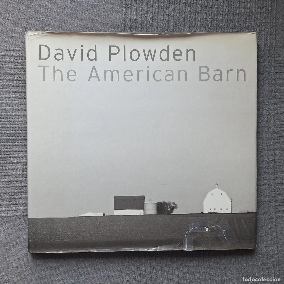 Livres d'occasion: DAVID PLOWDEN - THE AMERICAN BARN - FOTOGRAF&Iacute;A - ARQUITECTURA - FOTOGRAF&Iacute;A.