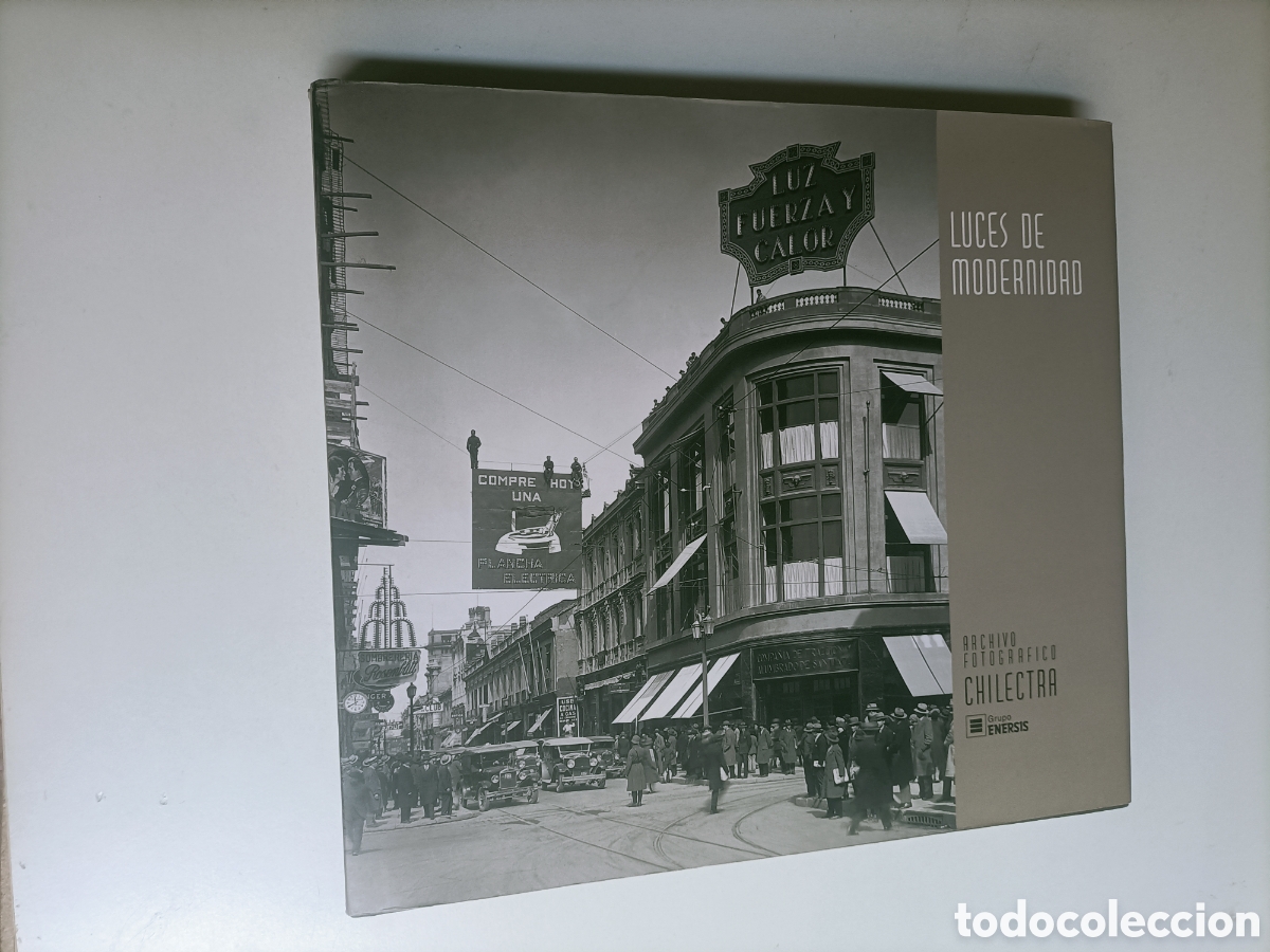 Libros de segunda mano: Luces de modernidad. Archivo fotogr&aacute;fico Chilectra. Chile