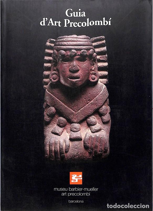 Libros de segunda mano: Guia d'Art Precolomb&iacute; - Jean Paul Barbier - Skire Editore - 1997, 1&ordf; ed. - Barcelona