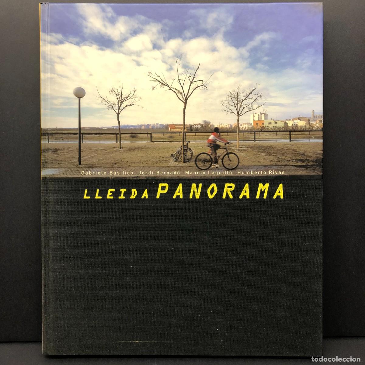Libros de segunda mano: LLEIDA PANORAMA - GABRIELE BASILICO, JORDI BERNAD&Oacute;, MANOLO LAGUILLO, HUMBERTO RIVAS - 1996 / 147