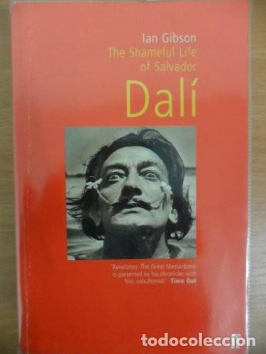 Libros de segunda mano: The Shameful Life of Salvador Dali Edici&oacute;n en Ingl&eacute;s de Ian Gibson (Autor) Formato: Tapa blanda
