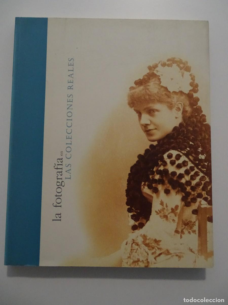 Libros de segunda mano: La fotograf&iacute;a en las Colecciones Reales