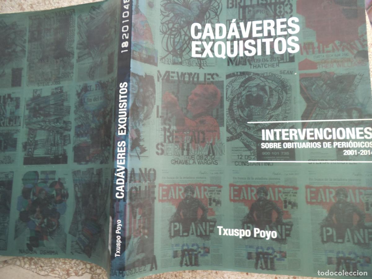 Libros de segunda mano: libro , cadaveres exquisitos ,txuspo poyo, intervenciones sobre obituarios de periodicos 2001-2014