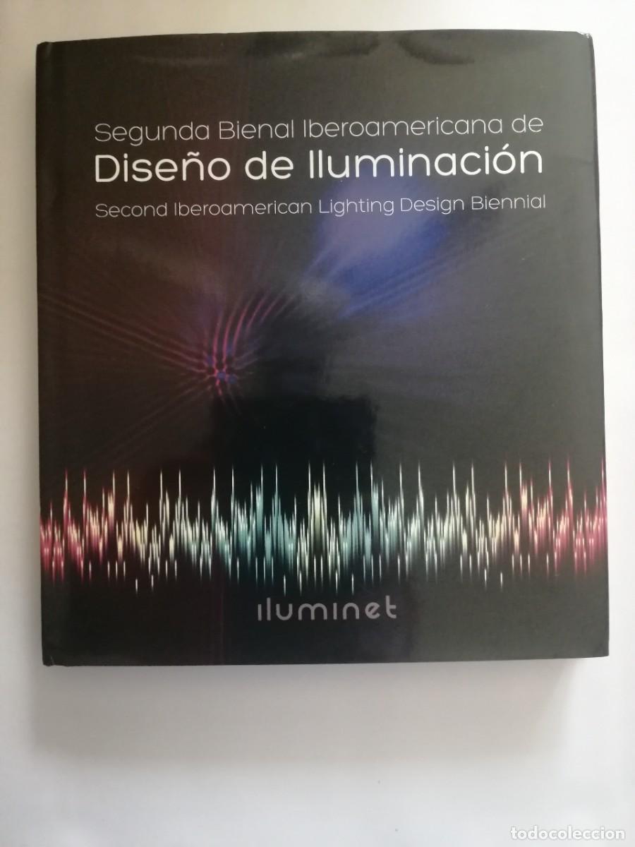 Libros de segunda mano: Segunda Bienal Iberoamericana de Dise&ntilde;o de Iluminaci&oacute;n, Varios Autores, Iluminet